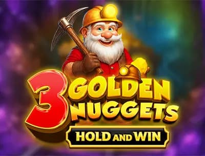 3 Golden Nuggets - Hold and Win