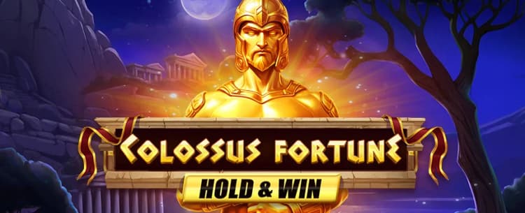Colossus Fortune Hold & Win