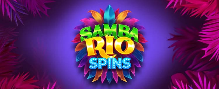 Samba Rio Spins 