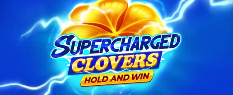 Supercharged Clovers: Hold and Win